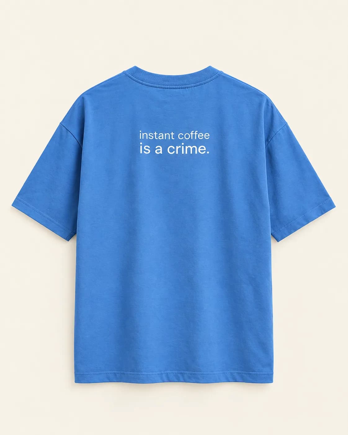 Instant Coffee Is A Crime — Playera — Tal Cuaal. · Portada
